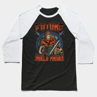 Female Viking Future Shield Maiden Warrior Baseball T-Shirt